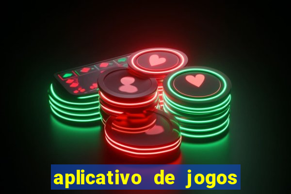 aplicativo de jogos que da bonus no cadastro